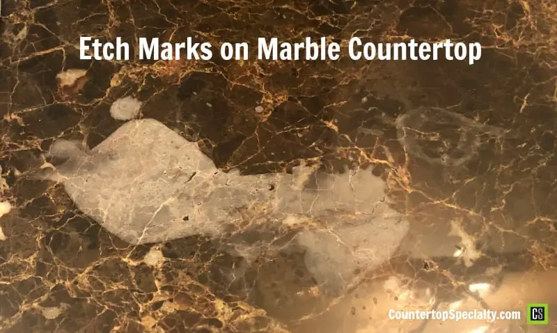 etch marks on marble countertop from acidic products